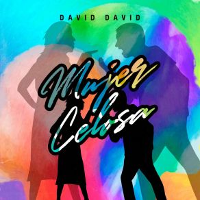 Download track Mujer Celosa David David