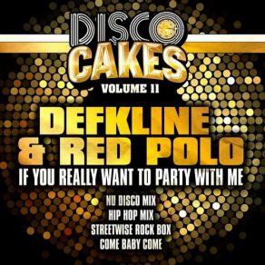 Download track If You Really Want To Party With Me (Hip Hop Mix) Ed Solo, Dj Deekline