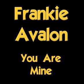 Download track Sunday, Monday Or Always Frankie Avalon
