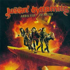 Download track Addicted To Metal Kissin' Dynamite