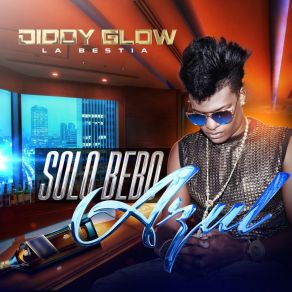 Download track Solo Bebo Azul Diddy Glow 