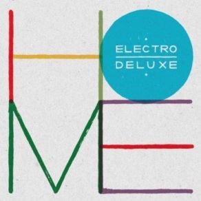 Download track Comin' Home Electro Deluxe