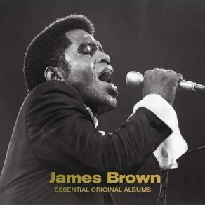 Download track Tell Me What You're Gonna Do James Brown