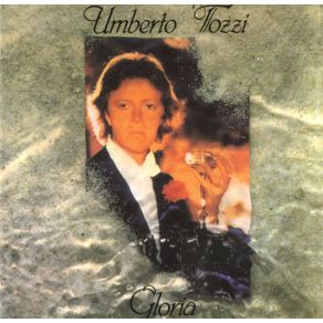 Download track Gloria Umberto Tozzi