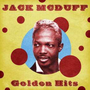 Download track I Want A Little Girl (Remastered) Jack McDuff