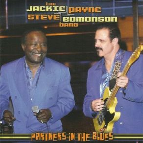 Download track I Don't Believe Jackie Payne Steve Edmonson Band