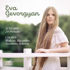 Download track 30. Mazurkas, Op. 17- No. 3 In A-Flat Major Eva Gevorgyan