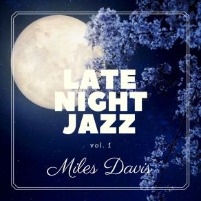 Download track Yesterdays (Original Mix) Miles Davis