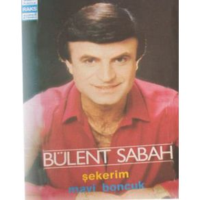 Download track Çile Bülbülüm Çile Bülent Sabah