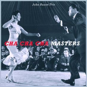 Download track Cha Cha On The Rocks The John Buzon Trio