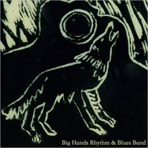 Download track Power Over Me Big Hands Rhythm & Blues Band