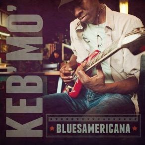 Download track More For Your Money Keb' Mo'