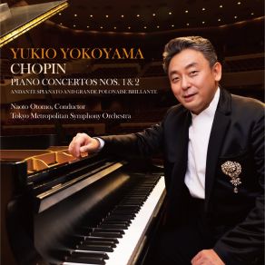 Download track Piano Concerto No. 1 In E Minor, Op. 11 / III. Rondo. Vivace Yukio Yokoyama, Tokyo Metropolitan Symphony Orchestra, Naoto Otomo