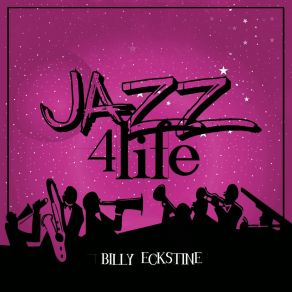 Download track It Might As Well Be Spring (Live Version) Billy Eckstine