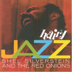 Download track A Good Man Is Hard To Find Shel Silverstein, The Red Onion Jazz Band