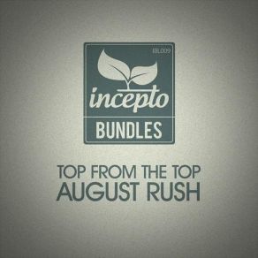 Download track Top From The Top: August Rush (Continuous DJ Mix) August Rush