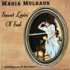 Download track Sweet Lovin' Ol' Soul Maria Muldaur