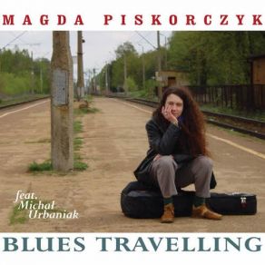 Download track I'M Goin' To Live The Life I Sing About In My Song Magda Piskorczyk