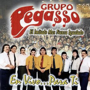 Download track Para Olvidarme De Ti (En Vivo) Grupo Pegasso