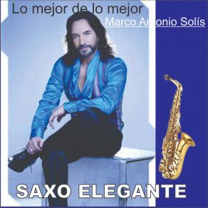 Download track Me Voy O Te Vas (Cover) Saxo Elegante