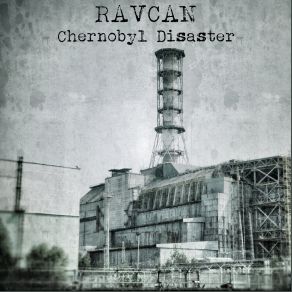 Download track Catastrophic Nuclear Accident RavcanRMSS Systems Inc.