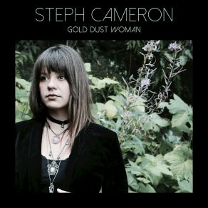 Download track Gold Dust Woman Steph Cameron