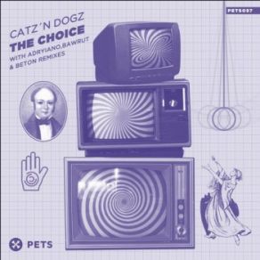 Download track The Choice (Miss Bunty Vocal Radio Version) Catz N' Dogz