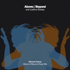 Download track Almost Home (Above & Beyond Deep Mix) Justine SuissaThe Above