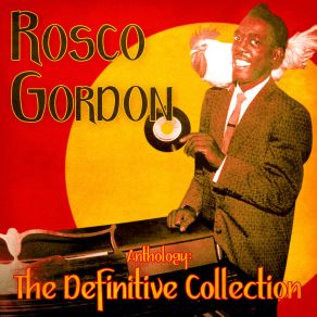Download track Just A Little Bit (Remastered) Rosco Gordon