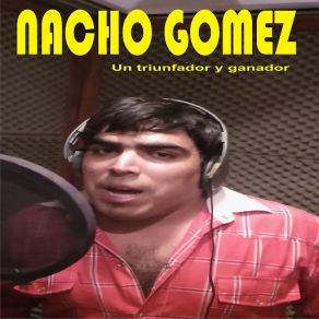 Download track La Mujer De Mi Amigo Mas Fiel / No Cela El Que No Ama Nacho Gomez