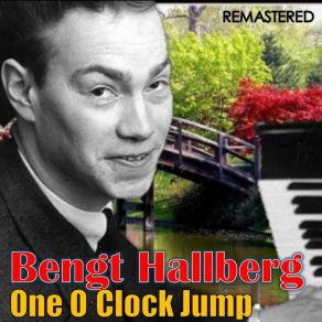 Download track One O'clock Jump (Remastered) Bengt Hallberg
