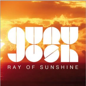 Download track Ray Of Sunshine (Stan Serkin Radio Edit) Guru Josh