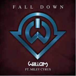 Download track Fall Down Miley Cyrus, Will I Am