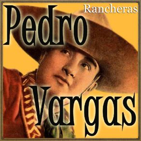 Download track La Cariñosa (Ranchera) Pedro Vargas