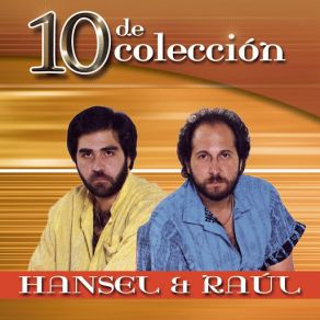 Download track Gracias Le Doy A La Vida Hansel, Raúl