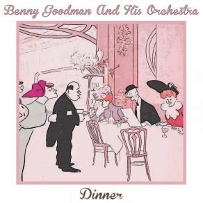 Download track What Goes On Here In My Heart Benny Goodman And His Orchestra