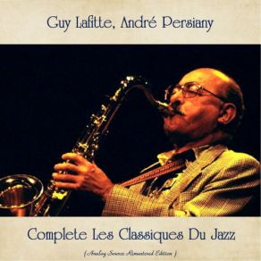 Download track I Ain't Got Nobody (Remastered 2019) Guy Lafitte, André Persiany