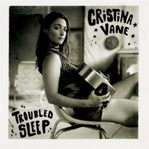 Download track Troubled Sleep Cristina Vane