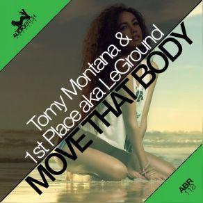Download track Move That Body (Original Mix) Tony Montana