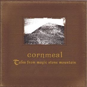 Download track It Ain't Me Cornmeal