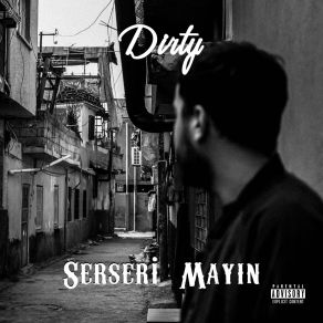 Download track Serseri Mayın Dirty
