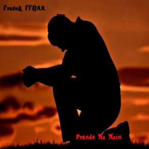 Download track Prends Ma Main Franck FFOXX