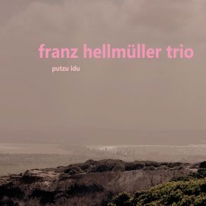 Download track Siberian Dream Franz Hellmuller Trio