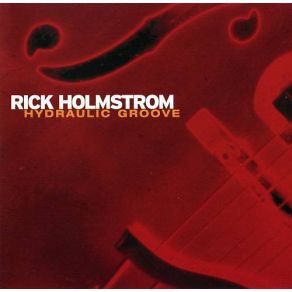 Download track Last To Know Rick Holmstrom