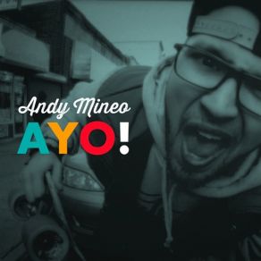 Download track Ayo Andy Mineo