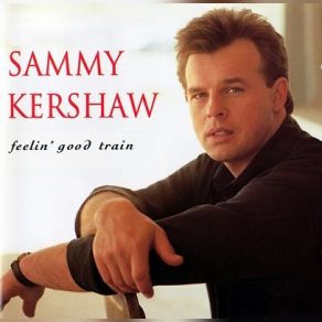 Download track Third Rate Romance Sammy Kershaw