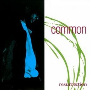 Download track Resurrection Common