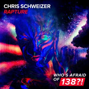 Download track Rapture (Extended Mix) Chris Schweizer