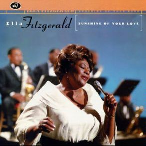 Download track Sunshine Of Your Love Ella Fitzgerald