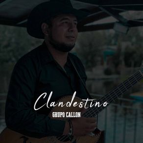 Download track Clandestino Grupo Callon